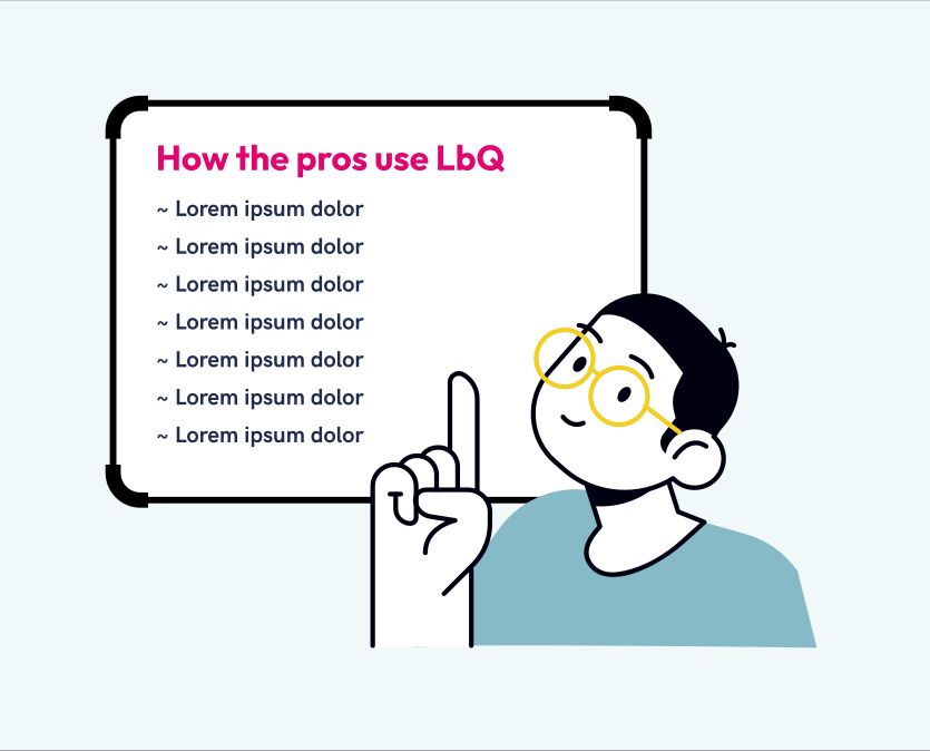 How the pros use LbQ illustration